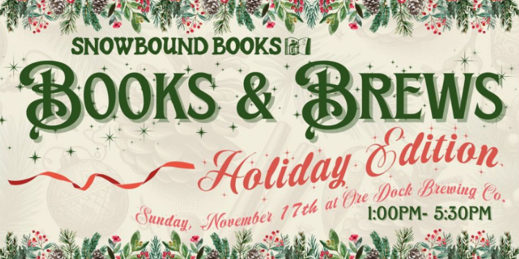 IF YOU ARE LOOKING FOR A HOLIDAY GIFT FOR THE READER IN YOUR LIFE, SNOWBOUND BOOKS HAS THE ANSWER. THEY ARE HOSTING A SPECIAL HOLIDAY EDITION OF BOOKS AND BREWS THIS SUNDAY AFTERNOON AT THE ORE DOCK BREWERY IN MARQUETTE. THIS EDITION OF THE BOOK FAIR WILL HAVE BOOKS FOR ALL AGES, FROM CHILDREN'S ACTIVITY BOOKS TO COOKBOOKS TO ADULT FICTION AND THE CLASSICSOWNER DANA WELSHANS SAYS IT'S ALL ABOUT SPREADING THE JOY OF READING.